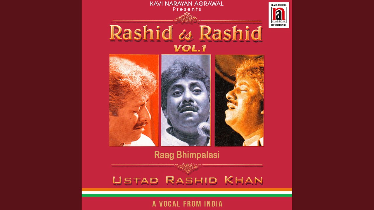 Rashid is Rashid Vol. 1 Raag Bhimpalasi