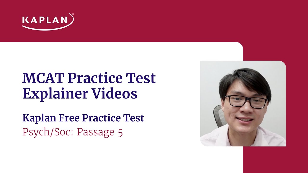 Psych-Soc Passage 5 - Kaplan Free Practice Test Explainer Video