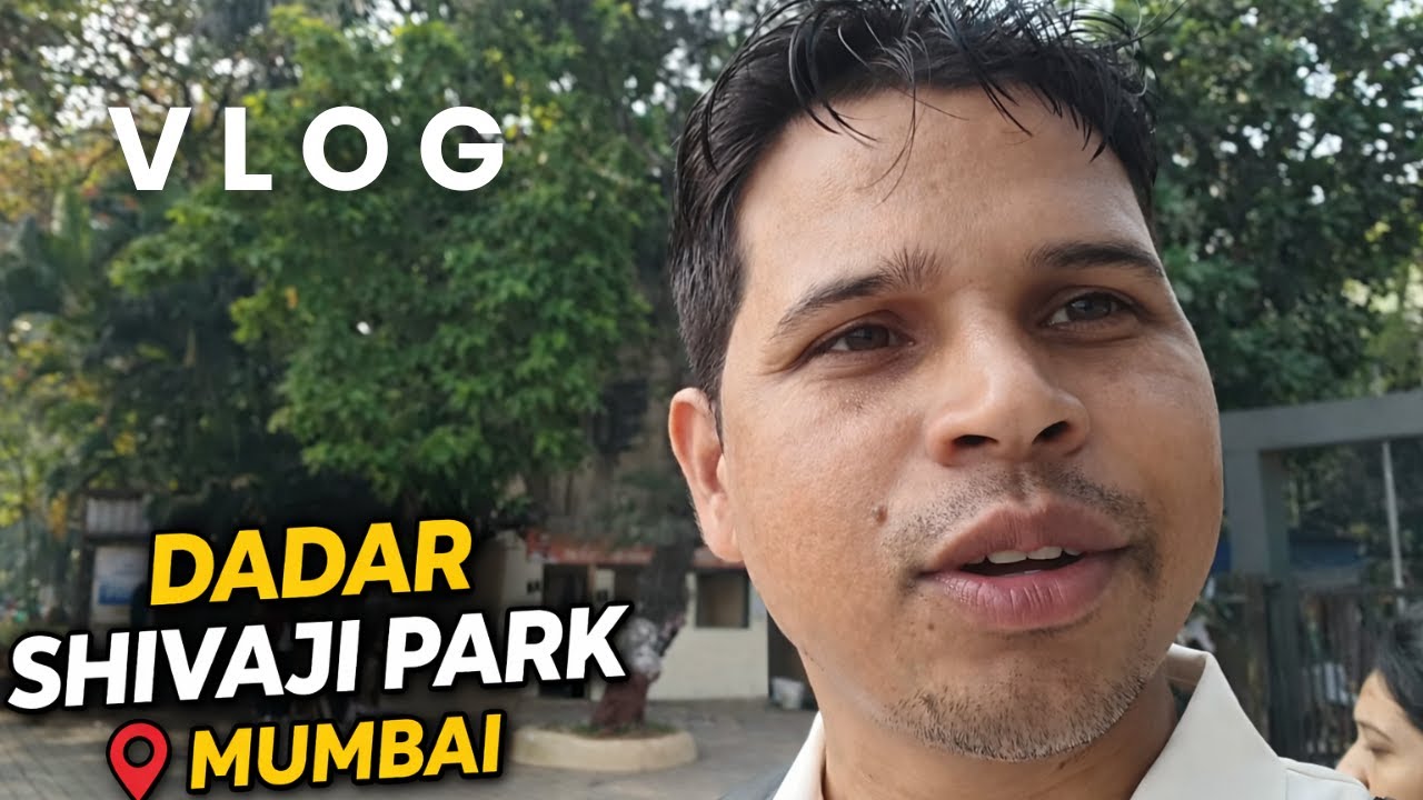 Dadar Shivaji Park Vlog | Mumbai City Walk