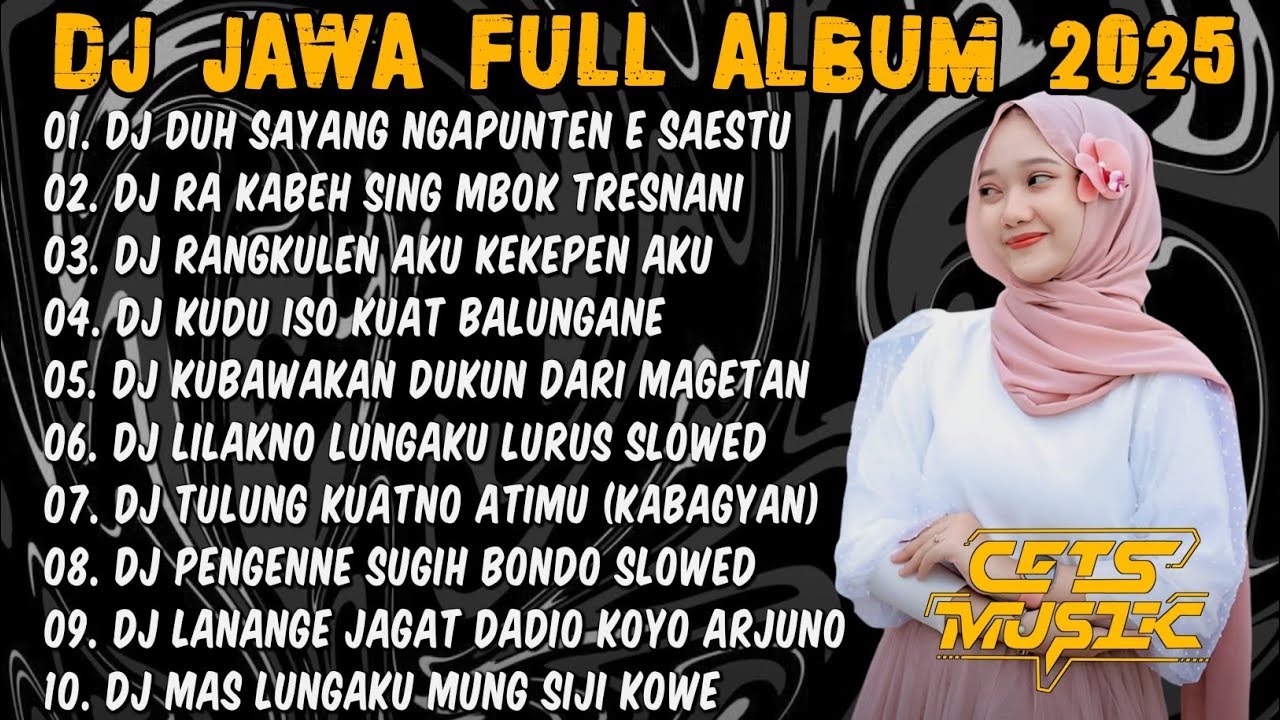 DJ JAWA FULL ALBUM 2025 FULL BASS🎶DJ DUH SAYANG NGAPUNTEN E SAESTU🎶DJ RA KABEH SING MBOK TRESNANI
