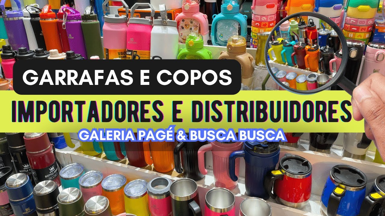 GALERIA PAGÉ E BUSCA BUSCA - IMPORTADORES Garrafas de Água - Garrafas Térmicas e Copos #brás