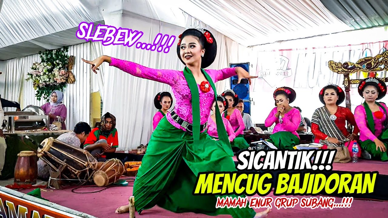 DIBIKIN GAGAL FOKUS!!! LIHAT MENCUG PENARI BAJIDOR CANTIK || BAJIDORAN JAIPONG MAMAH ENUR SUBANG