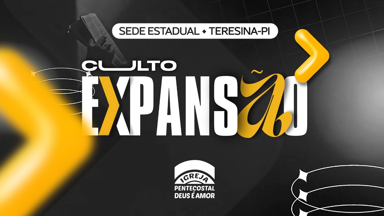 07/02/2026 - Culto Expansão - Sede Estadual Teresina