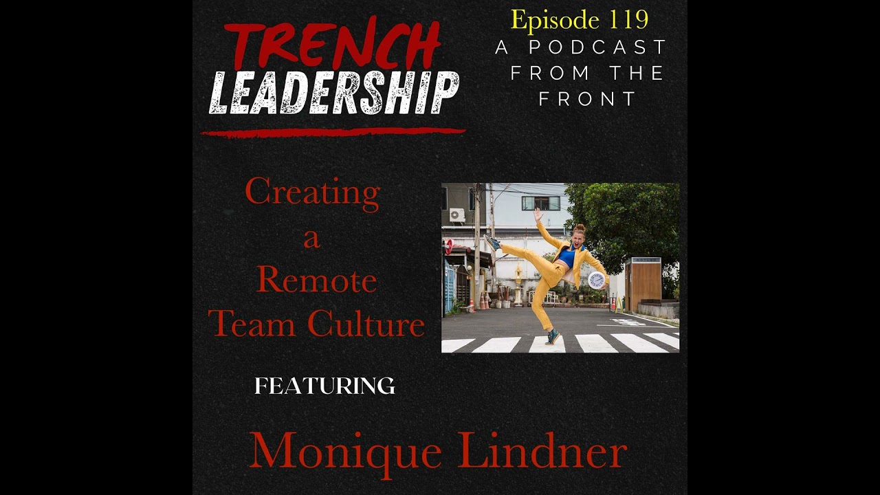 E119 – Creating a Remote Team Culture featuring Monique Lindner