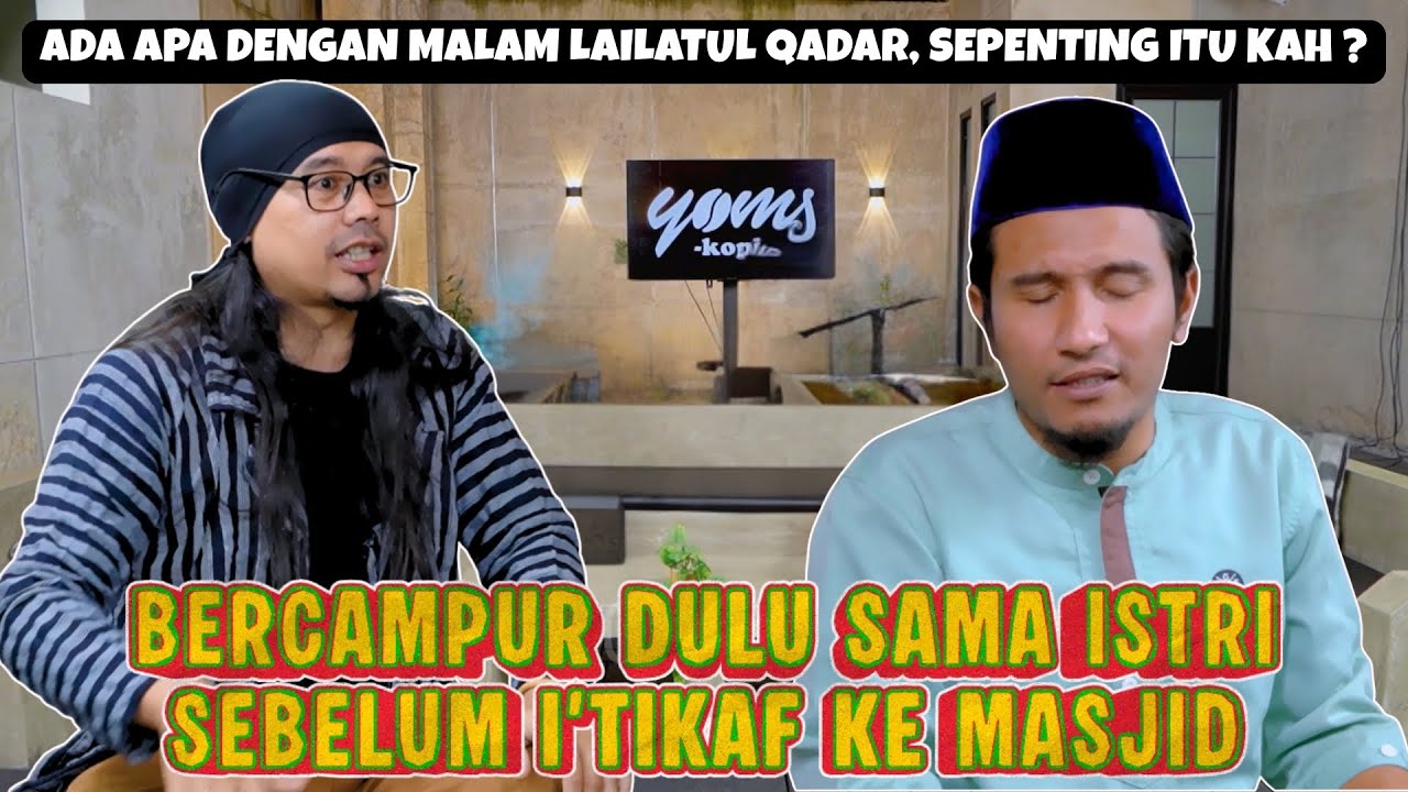 KENYED FUN NGAJIAN EPS : 20 || ADA APA DENGAN MALAM LAILATUL QADAR ? 