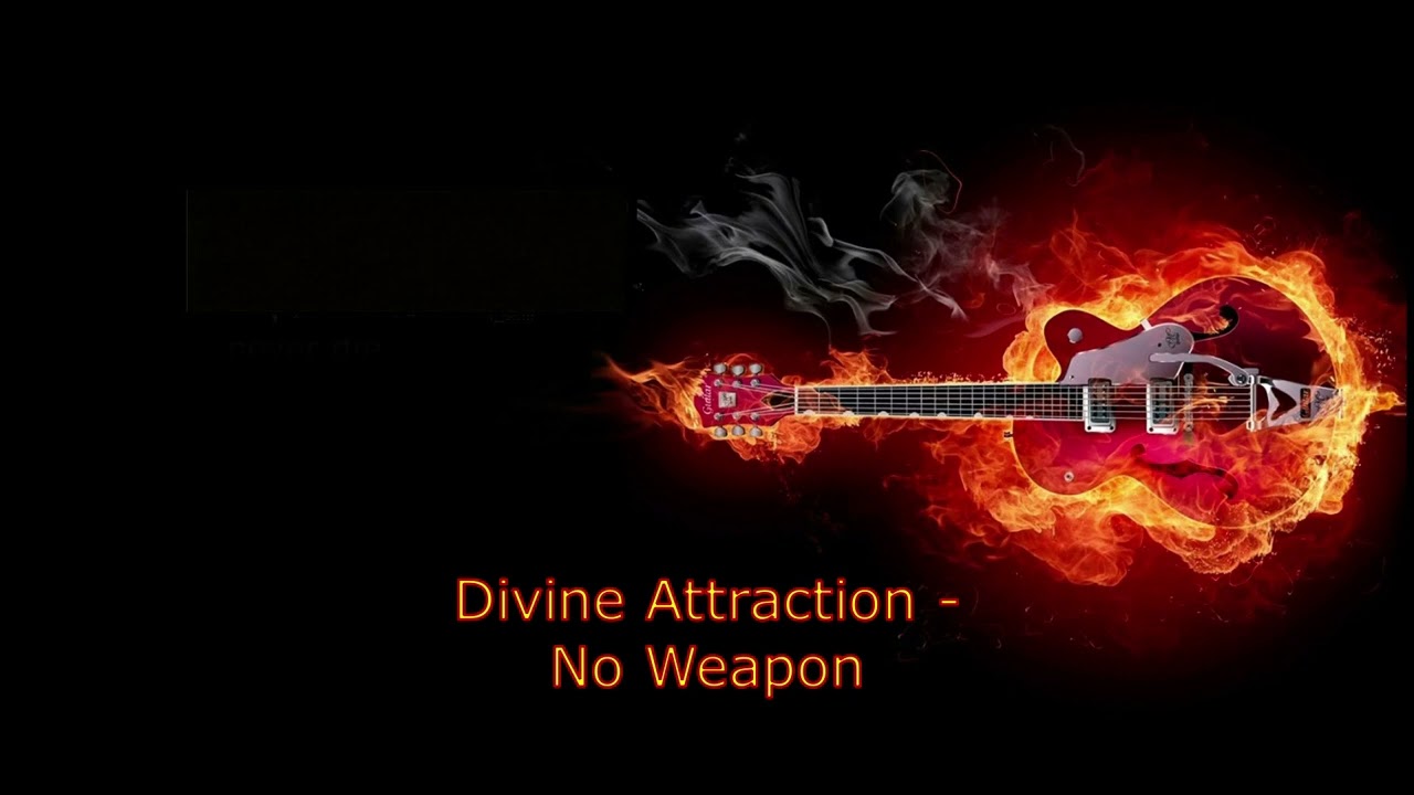 Divine Attraction - No Weapon,