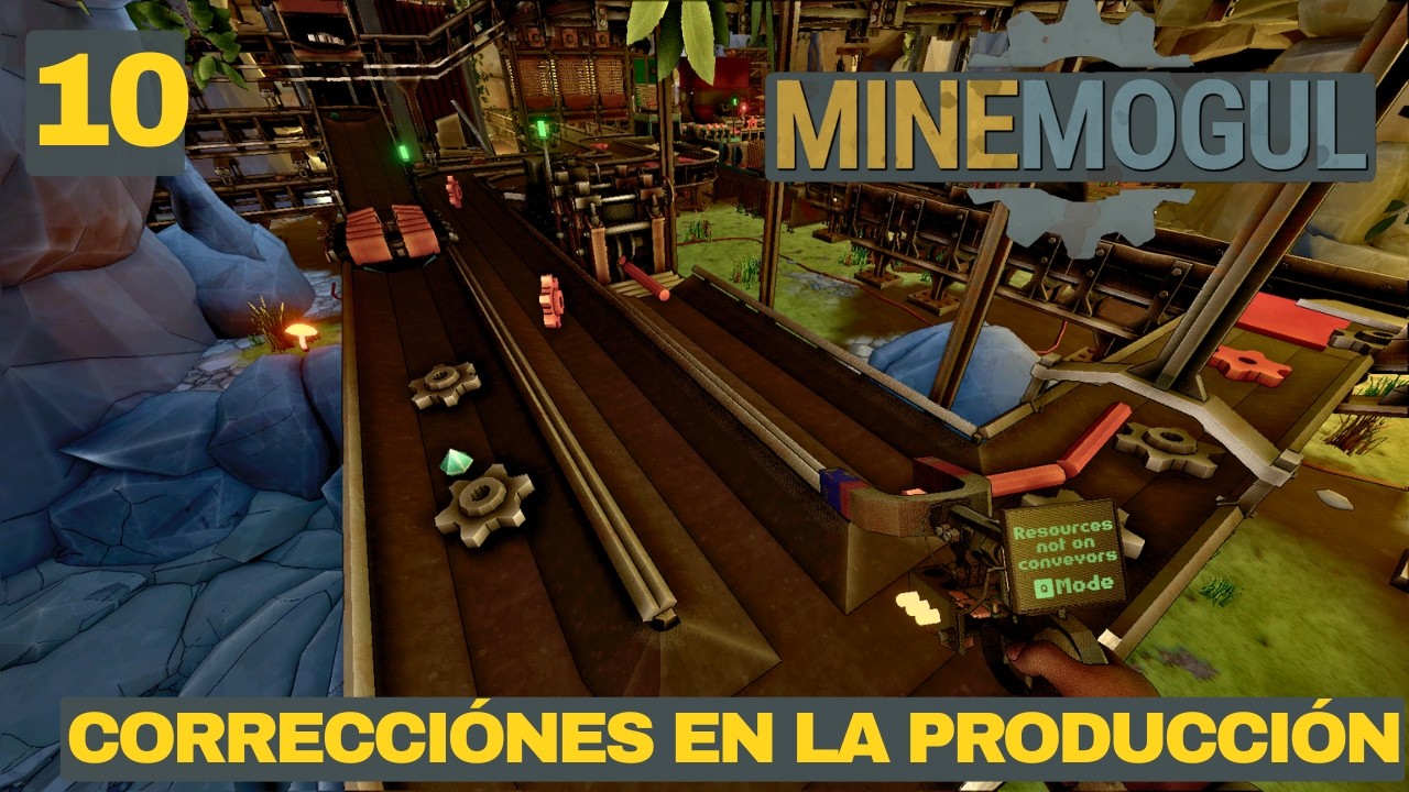 MineMogul #10: Correcciones en la producción.