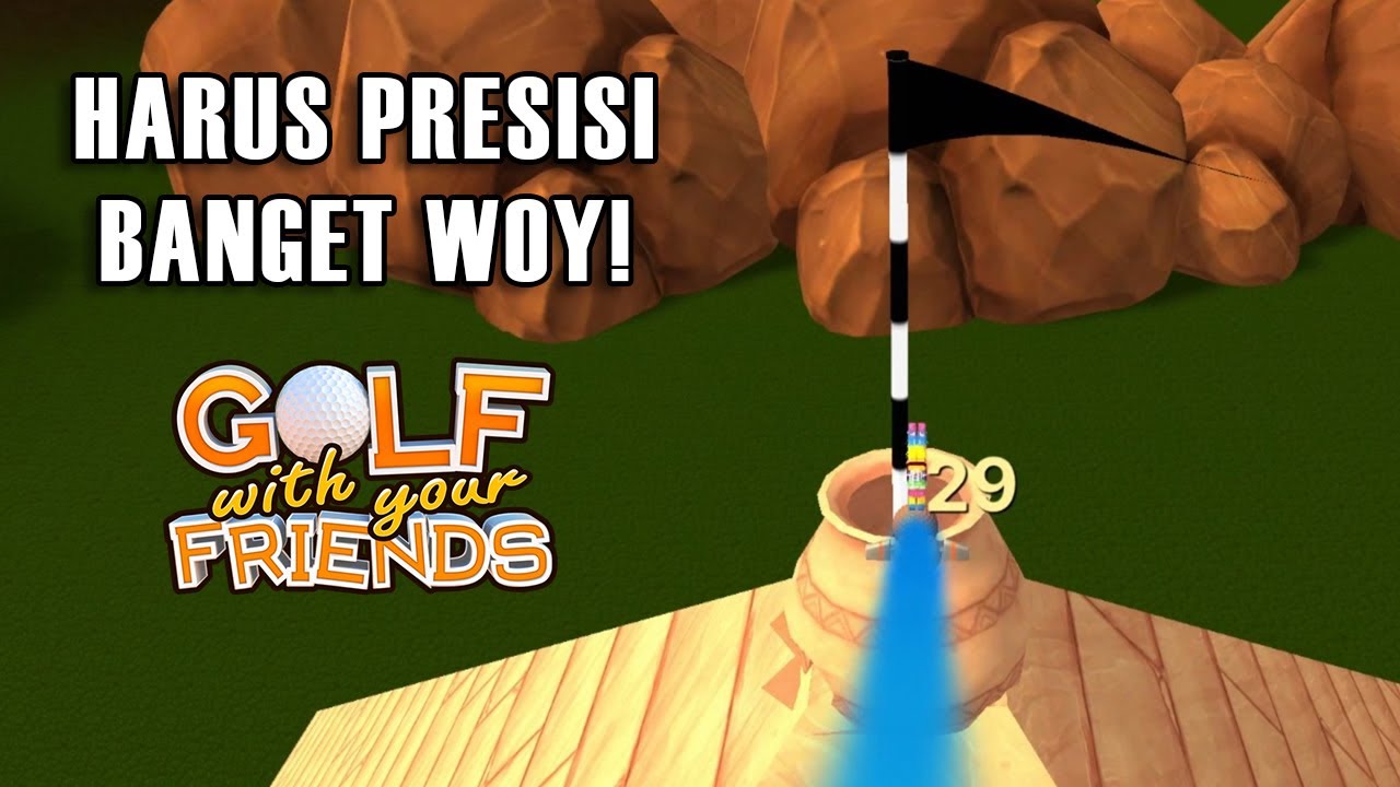 Kalau Gak Presisi, Gagal Bos - Golf with Your Friends Indonesia