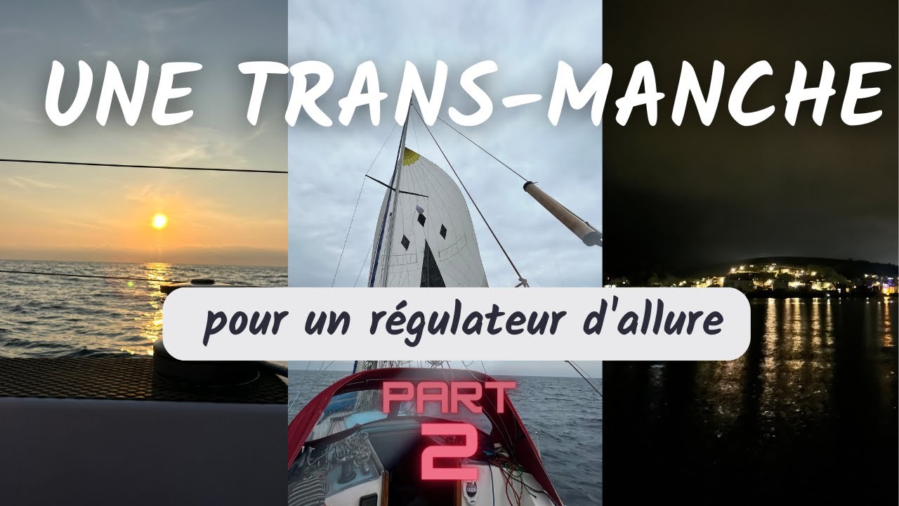#13 Une transmanche pour un régulateur d'allure!! Partie 2