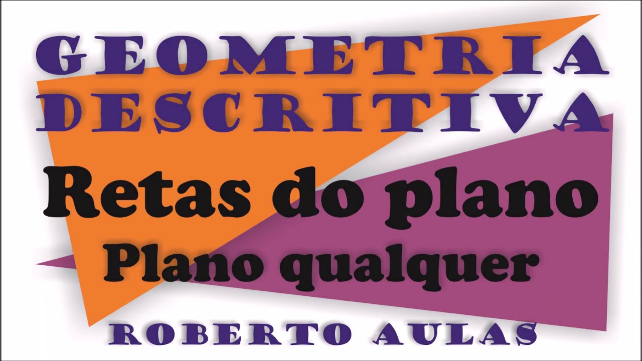 01 - Retas dos planos - Plano qualquer