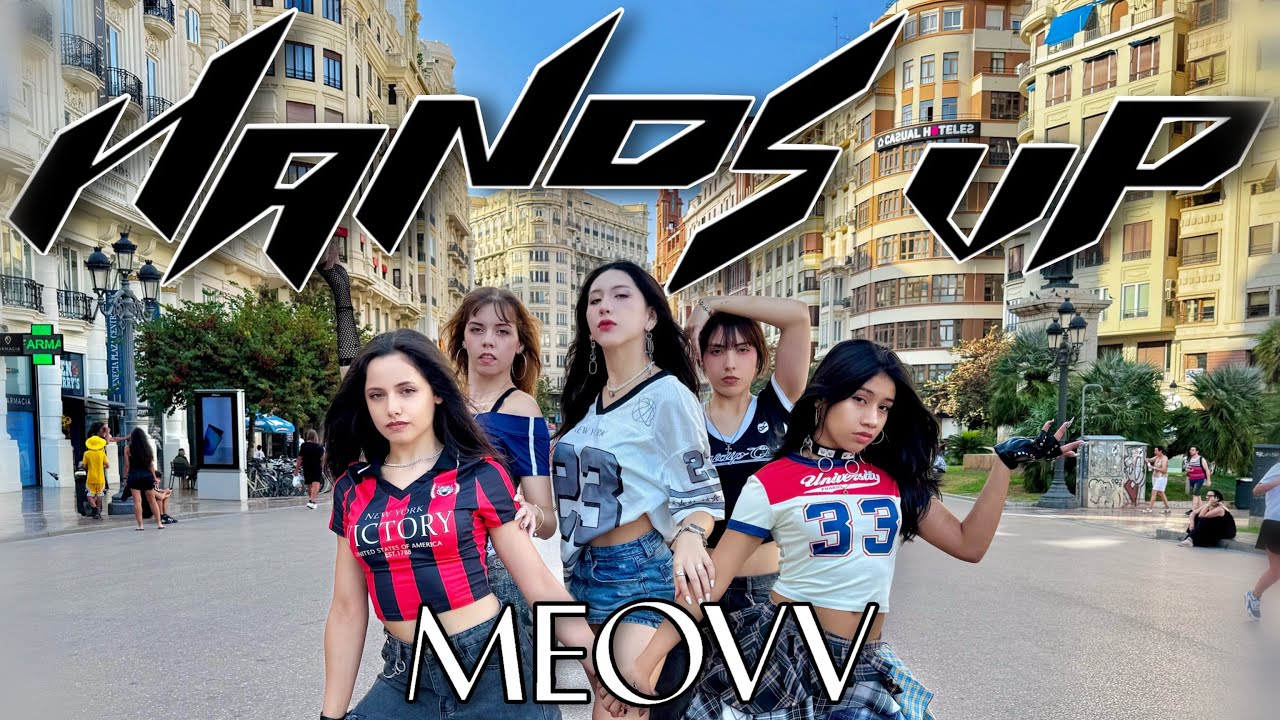 [K-POP IN PUBLIC] MEOVV - ‘HANDS UP’ Dance Cover by MEOWNTRA #kpopinSpain #MEOVV 