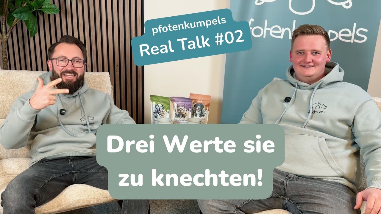 Drei Werte sie zu knechten - Der pfotenkumpels Real Talk #02 | Hundegesundheit trifft Unternehmertum