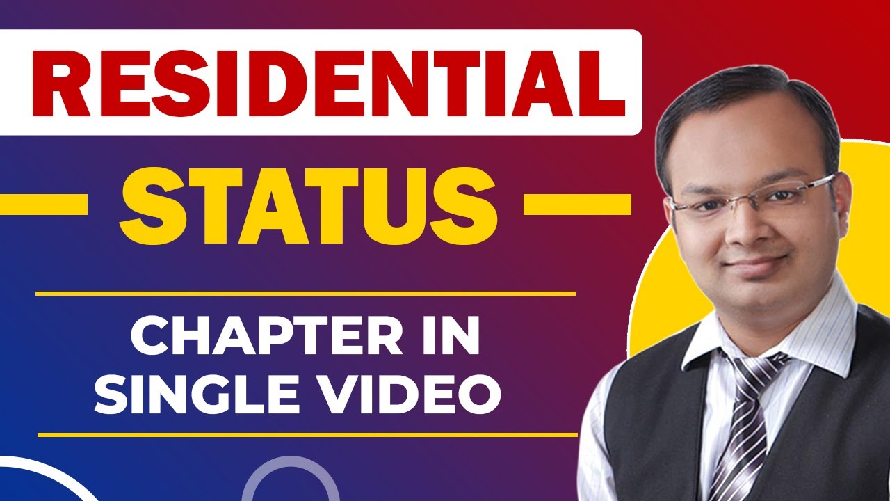 Residential Status Chapter In Single Video | B.com | M.com | BBA | CA | CS | CMA | Chandan Poddar