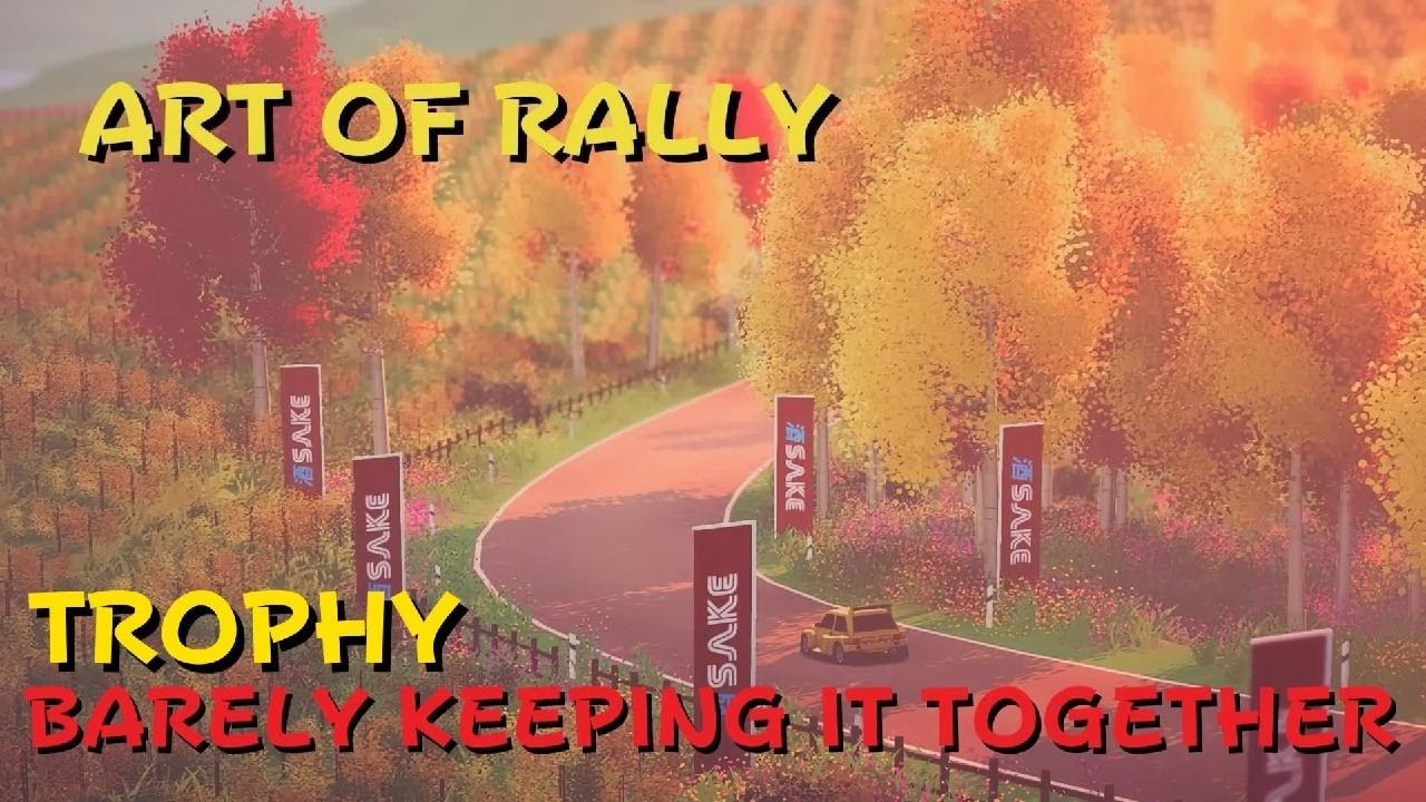 Art of Rally trophy 'Barely keeping it together' and 'Group B'