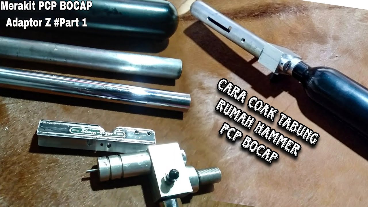 Cara Coak Rumah Hammer PCP Bocap Adaptor Z