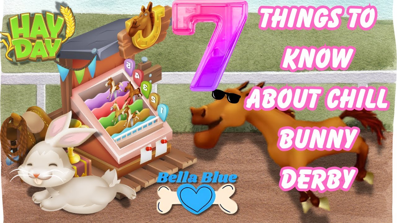 Hay Day Chill Bunny Derby-7 things to know!! #haydaygameplay