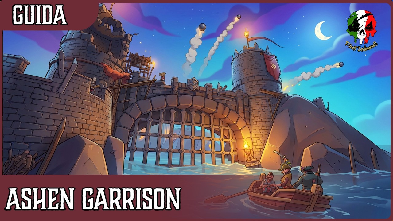 Sea of Thieves ITA | Guida completa agli Ashen Garrison | Stagione 18 Atto III | cosa sono?