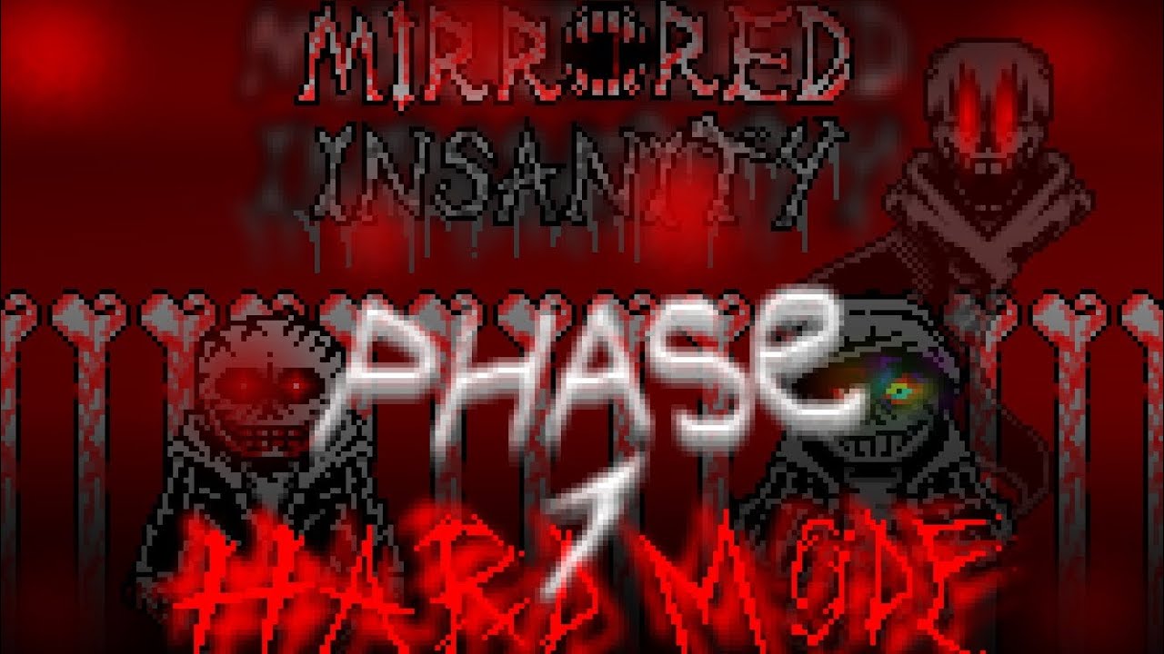 MIRRORED INSANITY HARDMODE -(PHASE 1)- [MY DESIGN TAKE]--[BIRTHDAY SPECIAL]