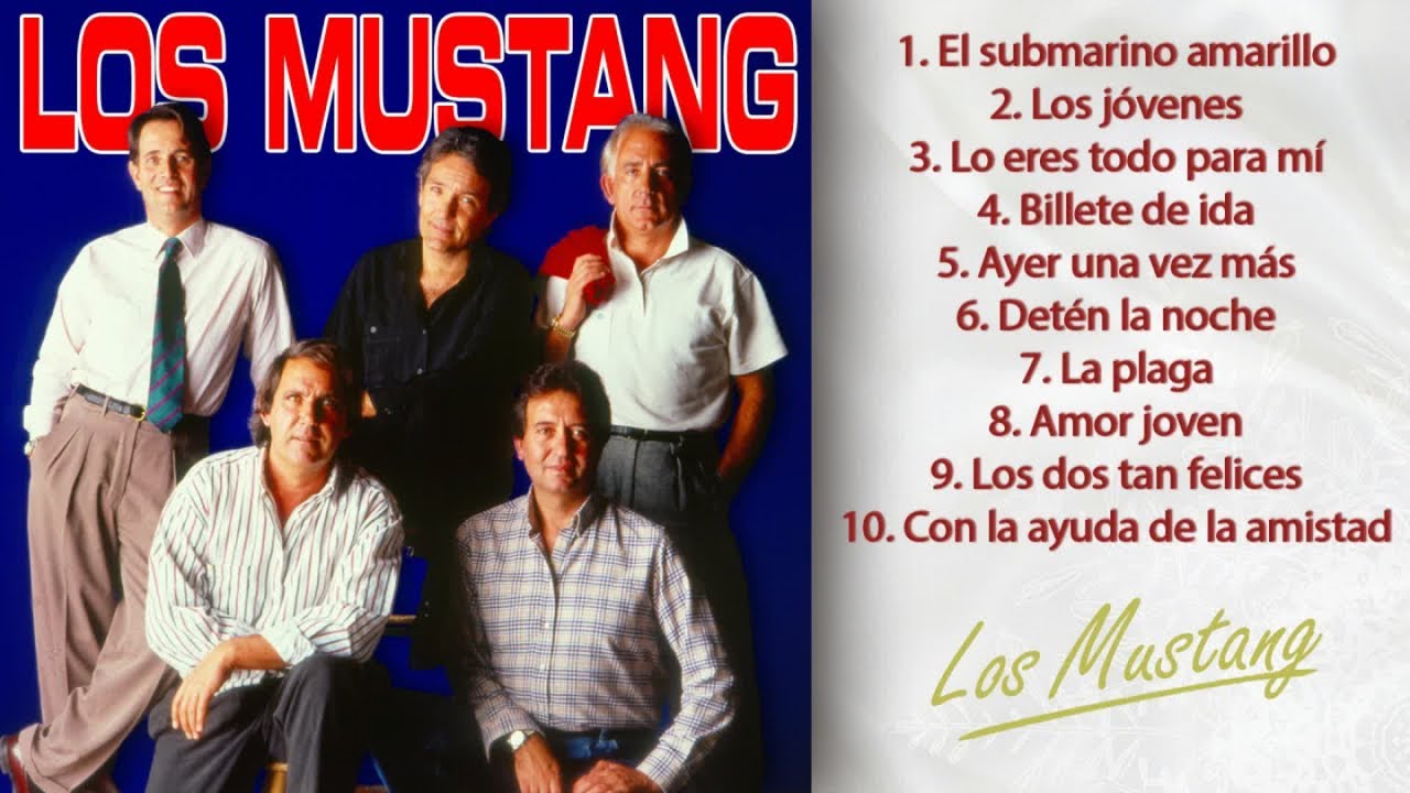 Los Mustang - Decálogo - sus 10 mayores éxitos