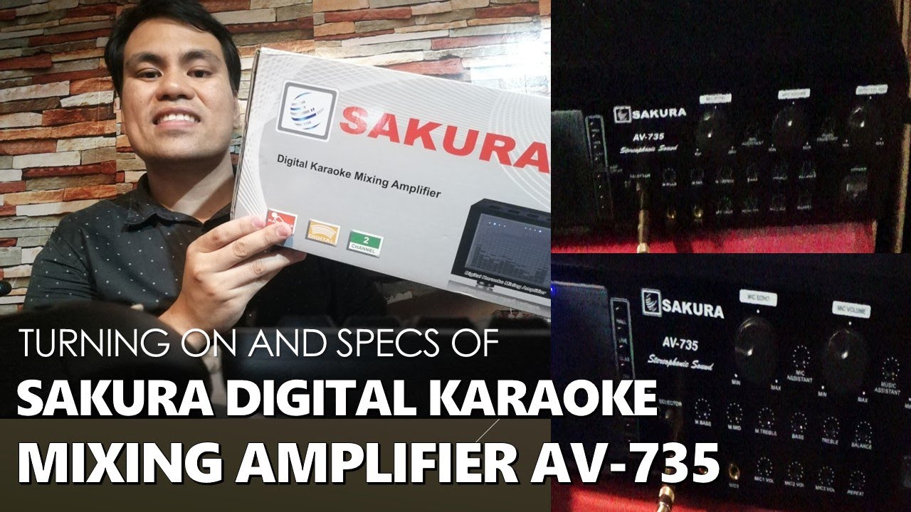 TURNING ON AND SPECS OF SAKURA DIGITAL KARAOKE MIXING AMPLIFIER AV-735
