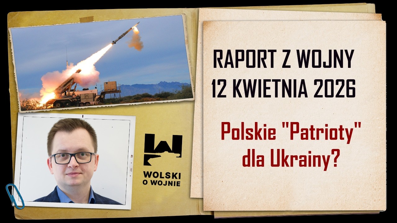 UKRAINA RAPORT Z WOJNY 12 kwietnia  2026 -  polskie Patrioty dla Ukrainy?