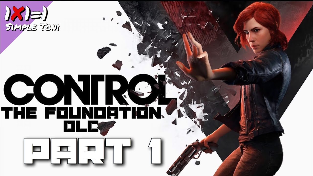 The Foundation: Expansion 1 DLC | Control Let's Play