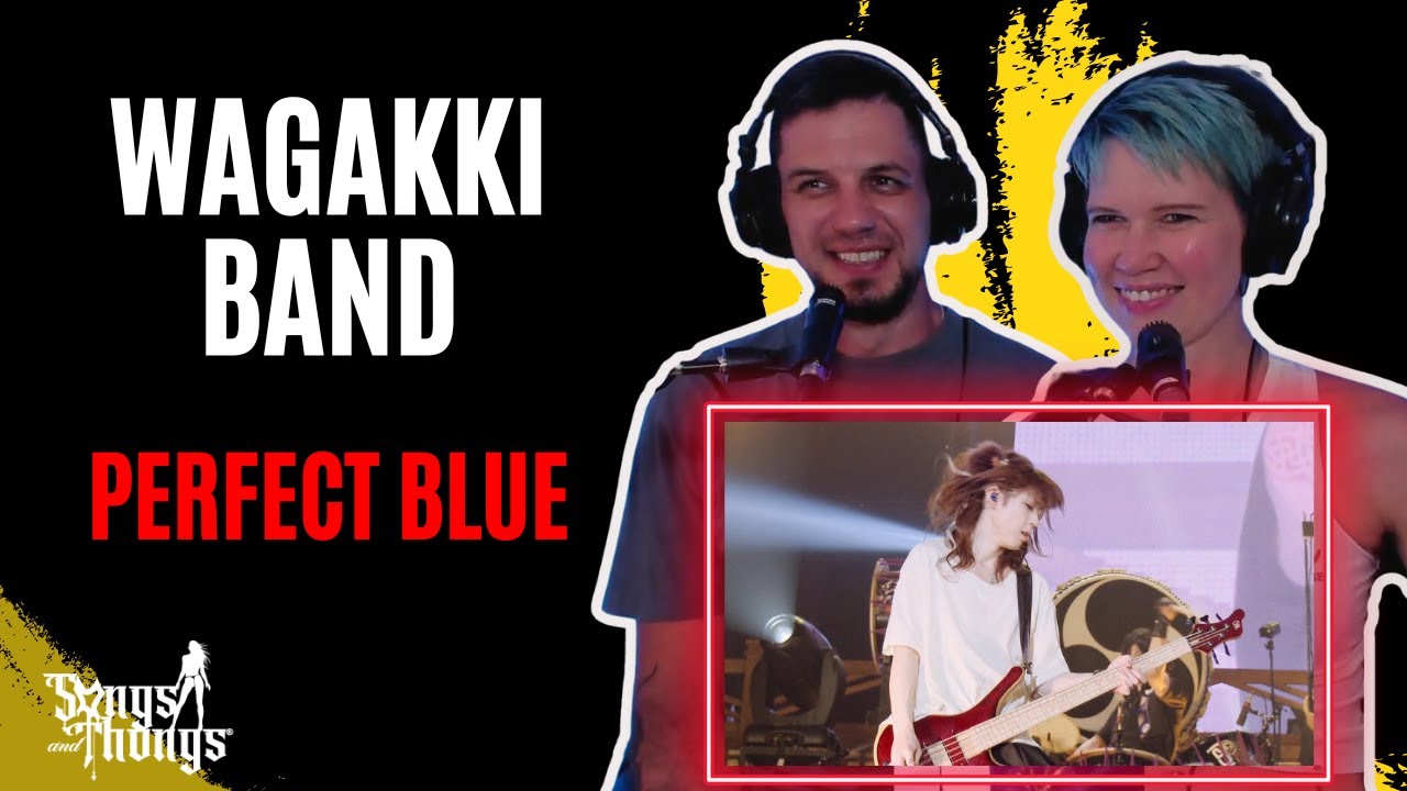 Wagakki Band Perfect Blue РЕАКЦИЯ от Songs and Thongs