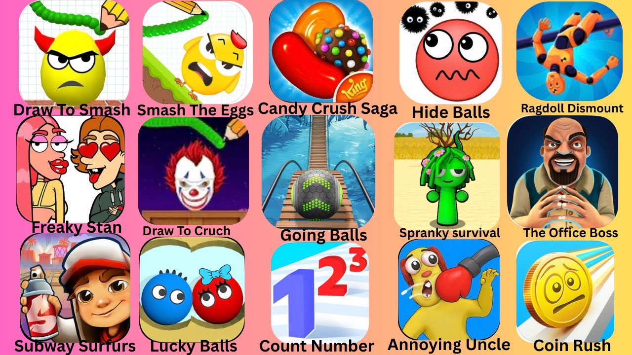 Smash The Egg,Count Number,Hide Balls,Draw To Smash,Draw To Crush,Annoying Uncle,Lucky Balls: