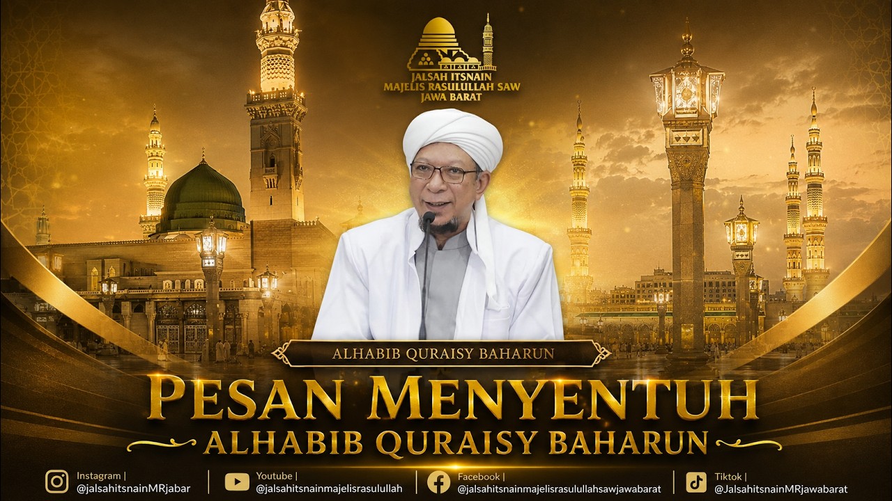 PESAN YANG MENYETUH HATI ALHABIB QURAISY BAHARUN