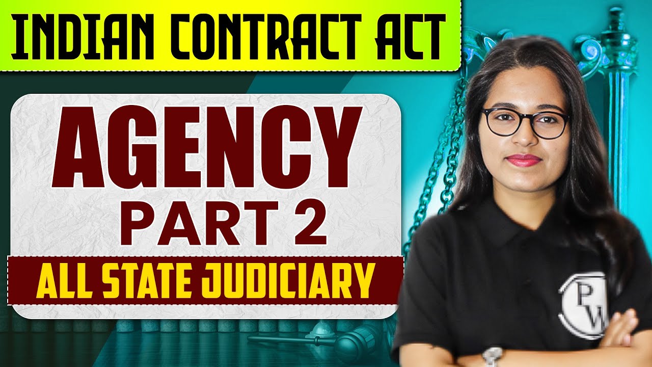 Contract of Agency (Part-2)| Indian Contract Act 1872 | ICA Lecture | Judiciary By PW
