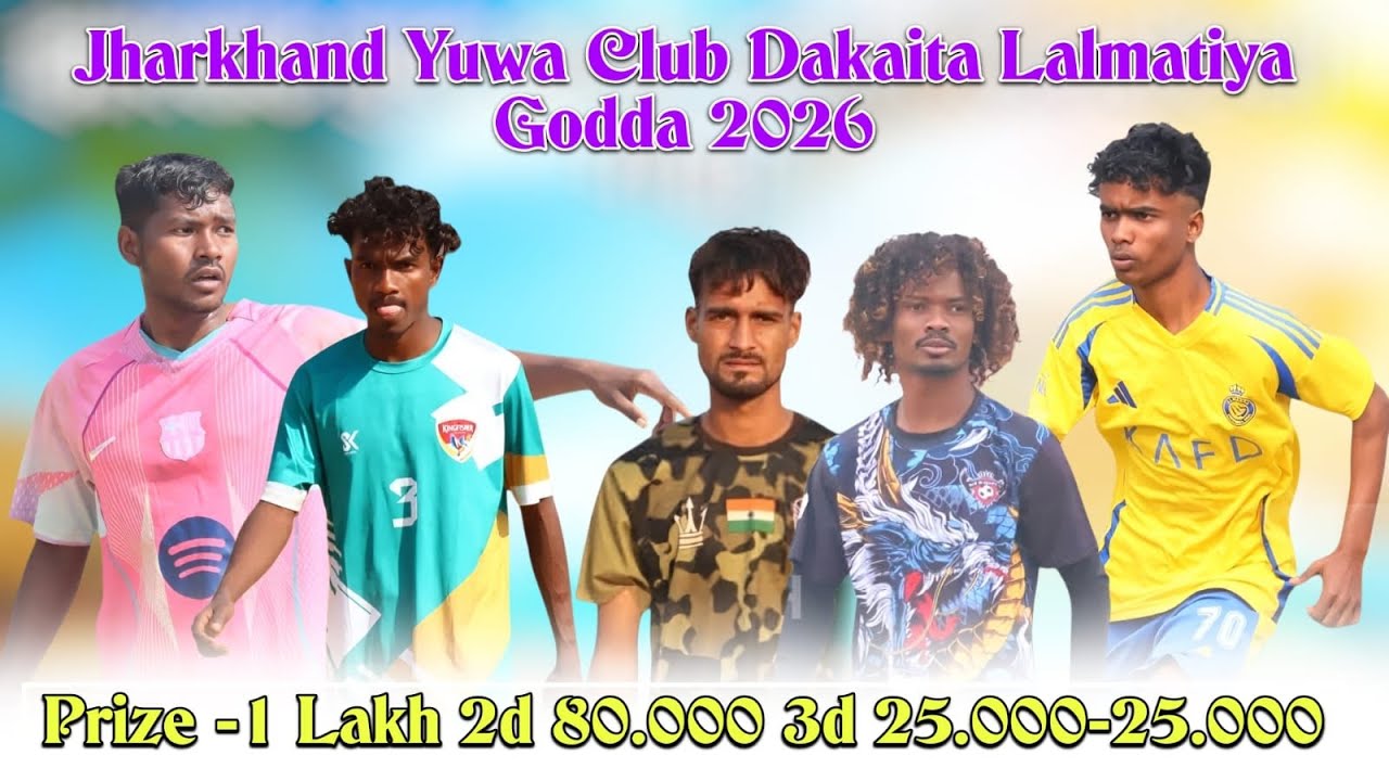 Opening Day Jharkhand Yuwa Club Dakaita Lalmatiya Godda Live Football Match 2026...