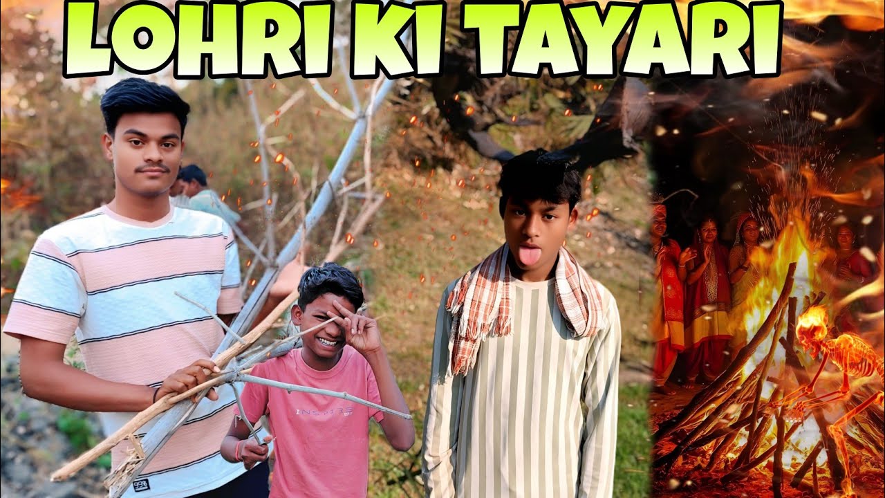 Lohri Ke Liye Lakdiya Ekattha Kar Rahe Hain Aag Aur Jo Ki Jalane Ke Liye 😜