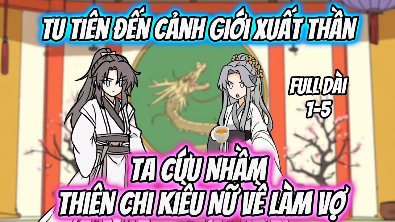 Tu Tiên Đến Cảnh Giới Xuất Thần, Ta Cứu Nhầm Thiên Chi Kiều Nữ Về Làm Vợ | Thư Vietsub