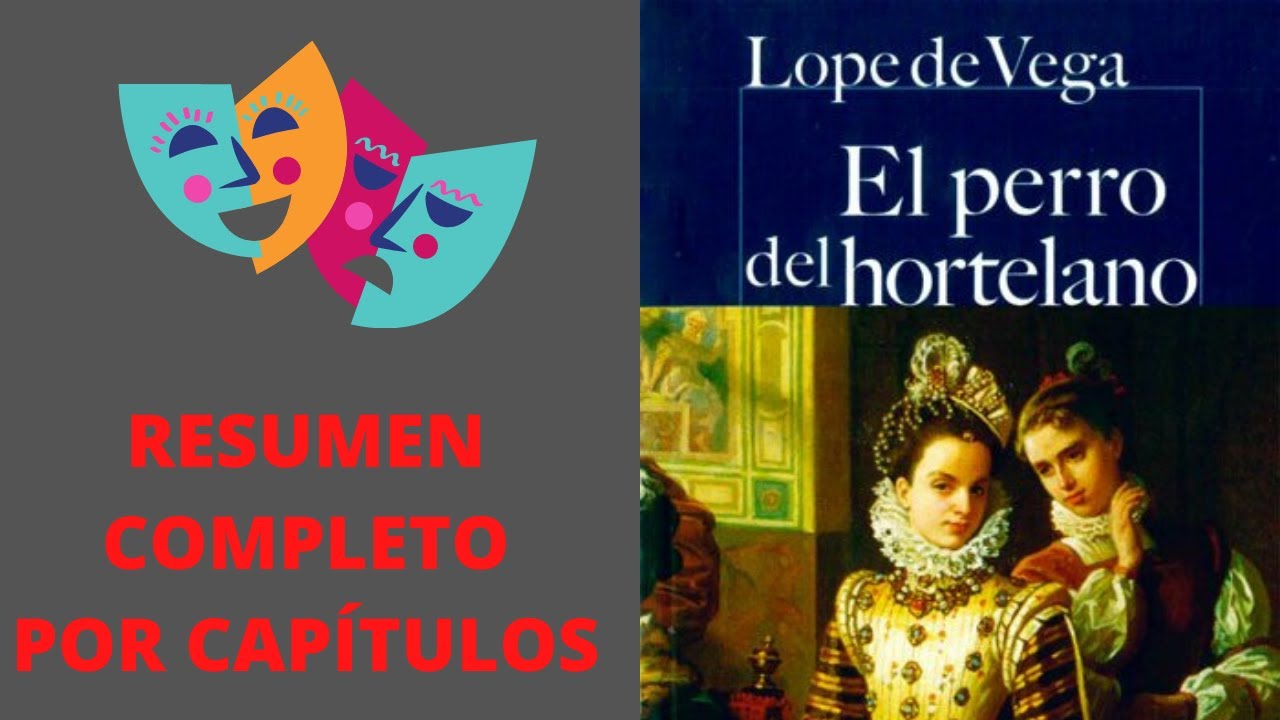 Resumen breve de El perro del hortelano de Lope de Vega.
