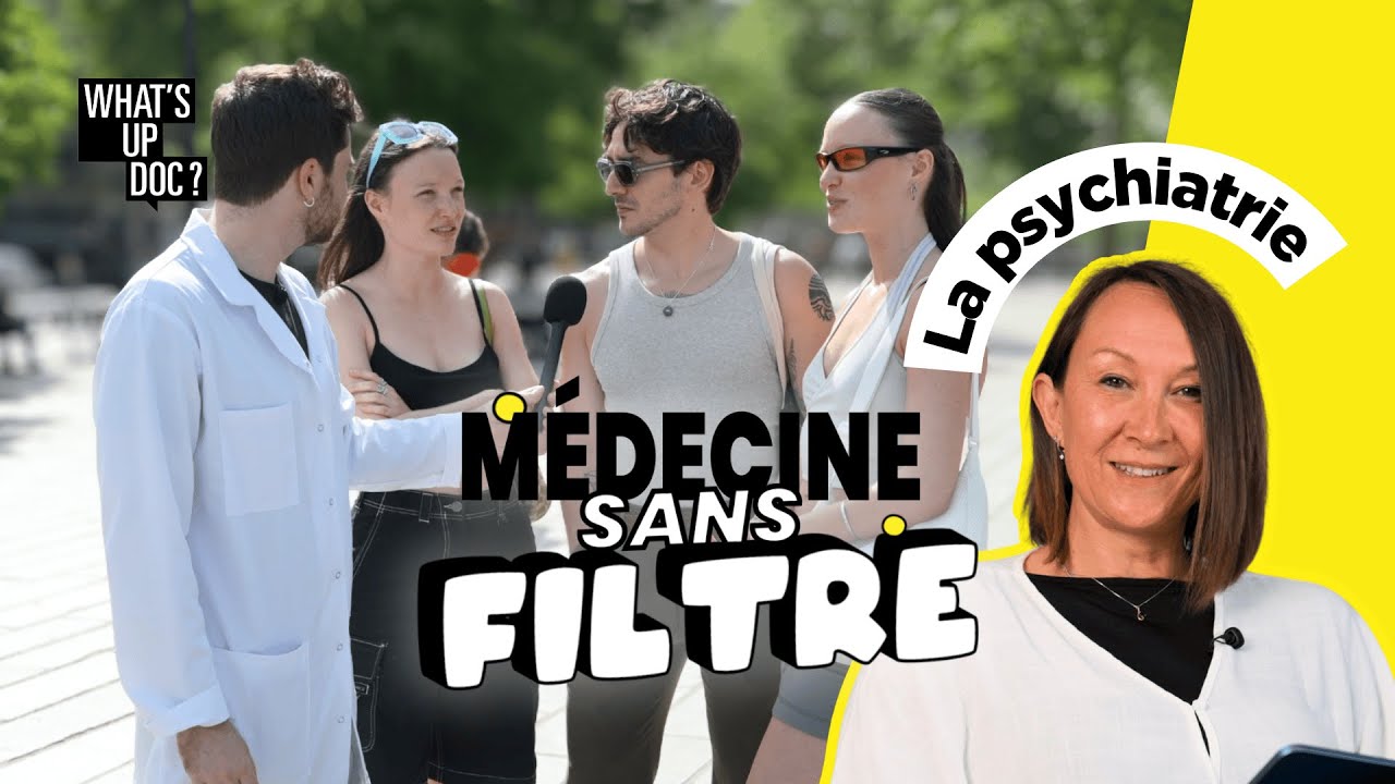 Médecine sans filtre – Spécial Psychiatrie : « Les psy sont fous, non ? »