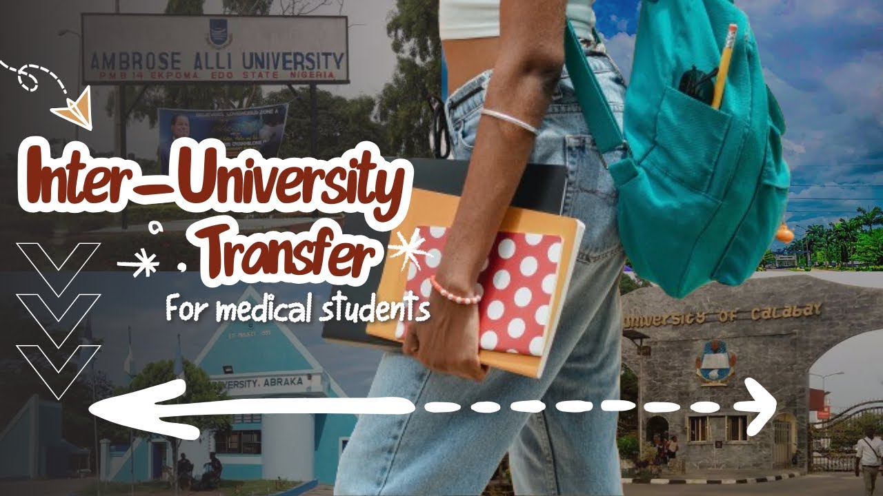 How To Transfer From One Medical School To Another in Nigeria | Inter-University Transfer