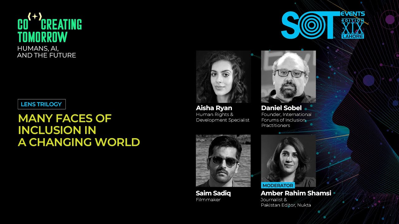 Many Faces of Inclusion in a Changing World | Saim Sadiq | SOT 2025