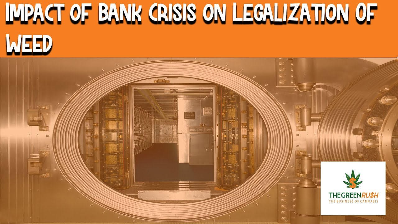 Impact of Bank Crisis on Legalization Of Weed Update from NORML's Morgan Fox on Green Rush Live