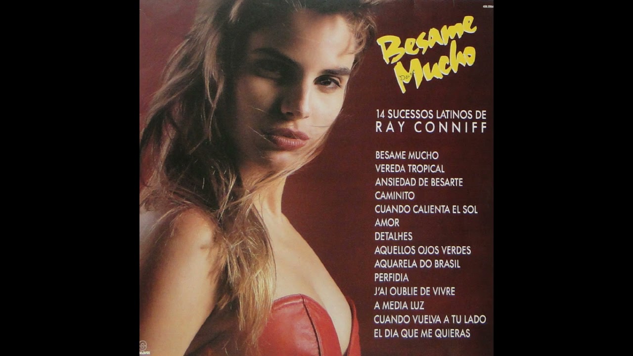 Ray Conniff - Besame Mucho (Kiss Me Much) (Instrumental, 연주곡) (1960)