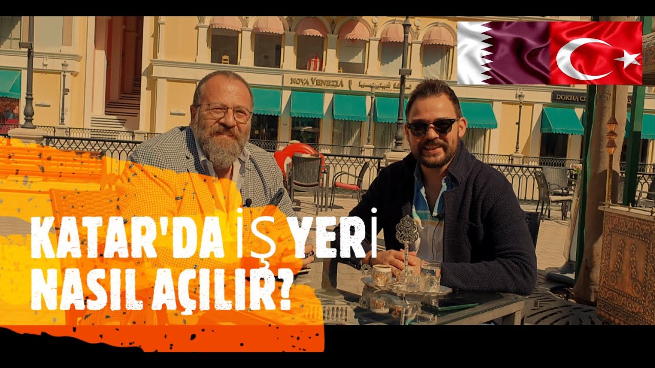 KATAR'DA NASIL İŞ YERİ AÇILIR? AÇIK BULUNAN SEKTÖRLER NELER?