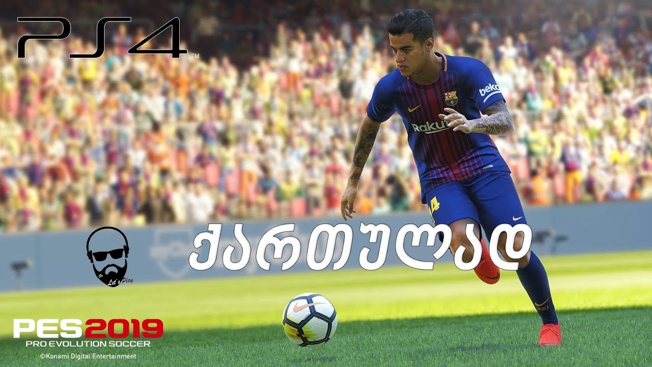 PES 2019 (PS4) DEMO ქართულად