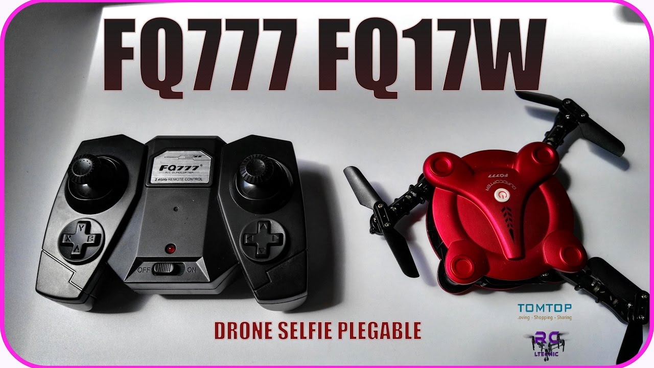 FQ777 FQ17W Drone foldable+ Fpv selfie droneTomtop Ltecnic