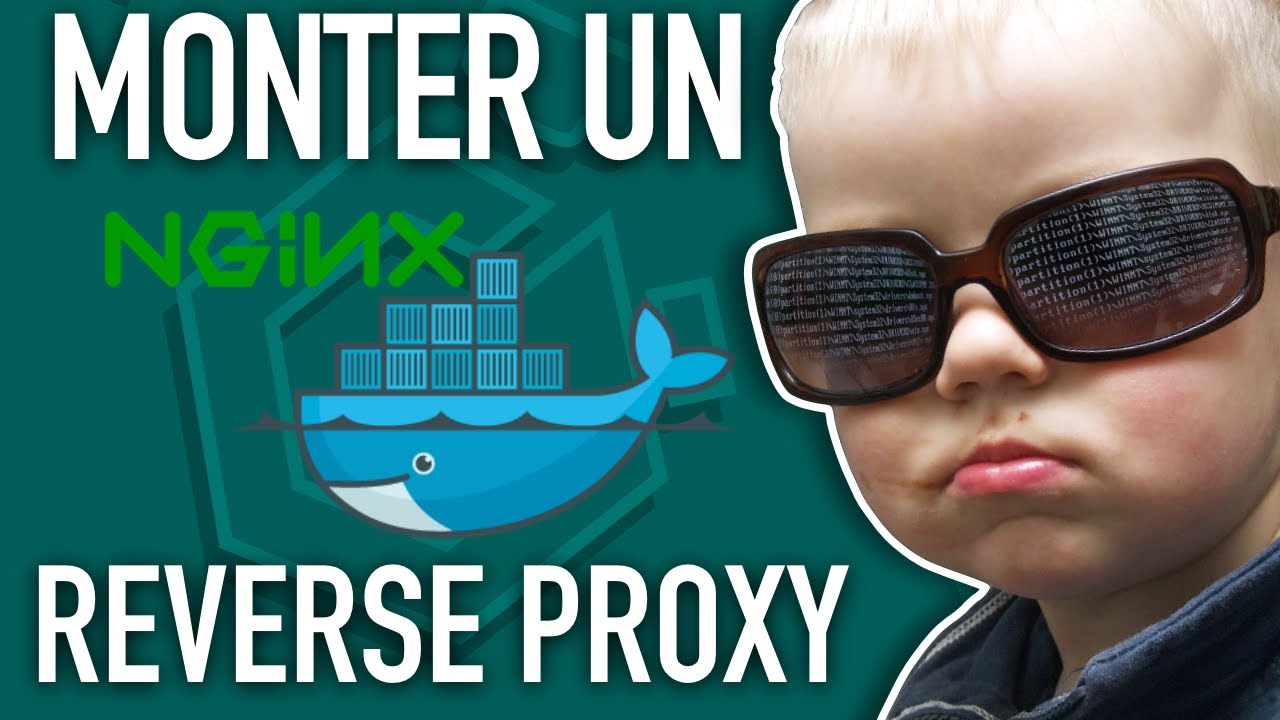 Monter un reverse proxy avec Nginx et Docker