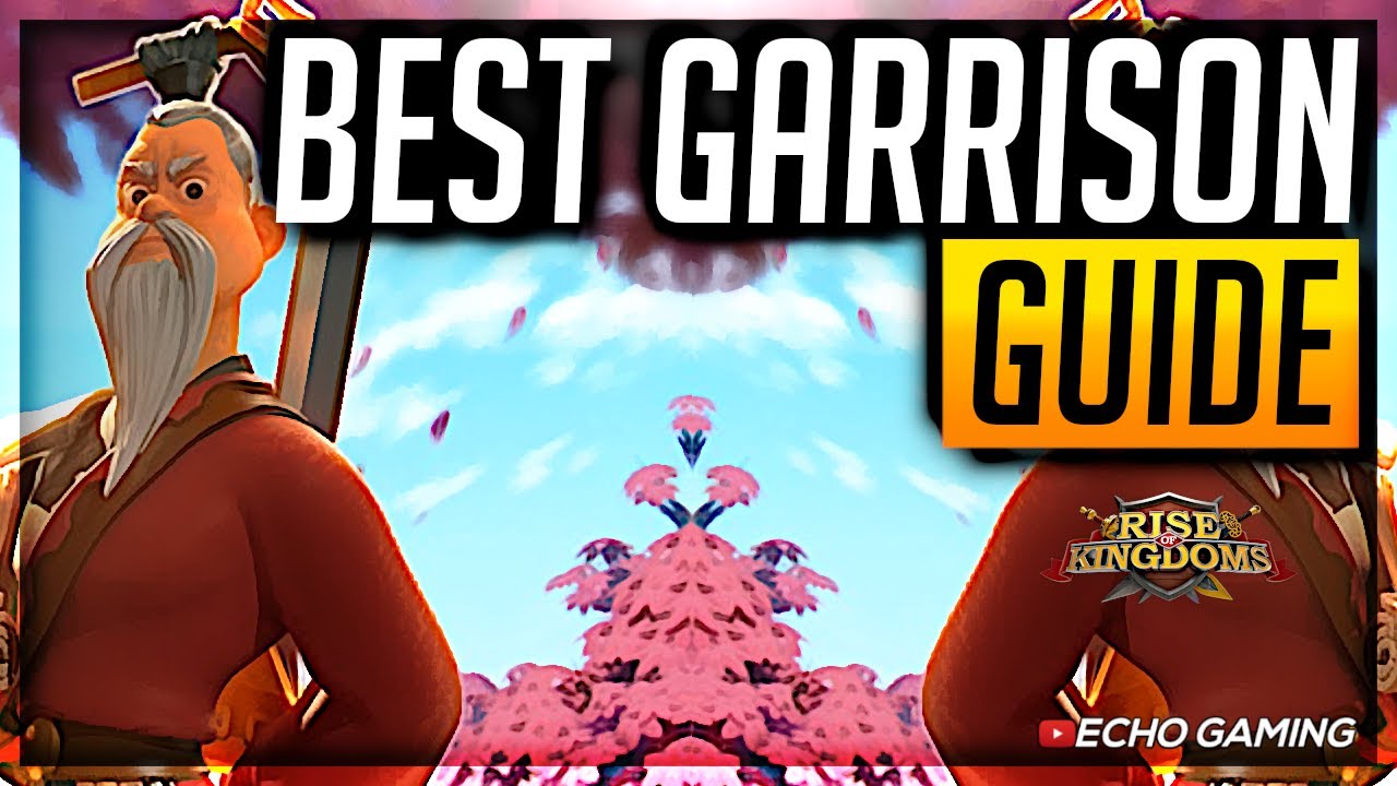 Best Epic Garrison Commander Guide Rise of Kingdoms