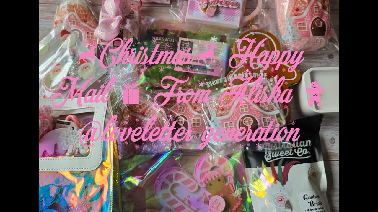 Unboxing Christmas HappyMail From Alisha @lovelettergeneration81
