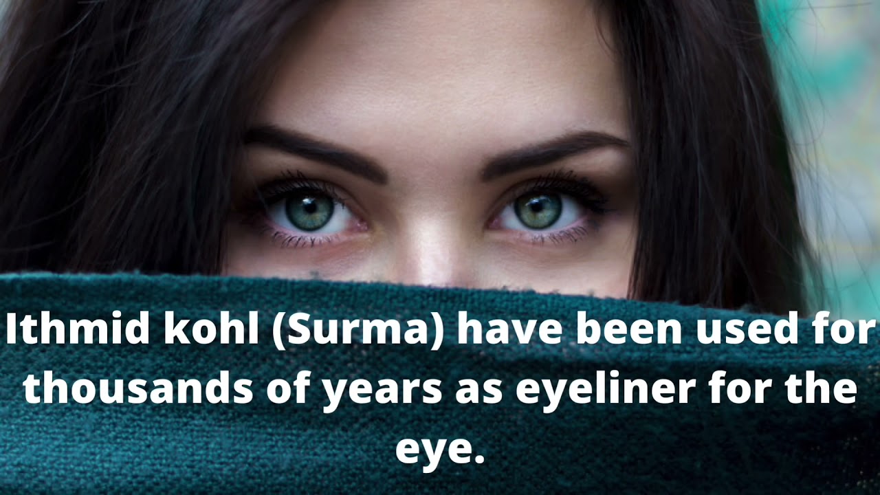 Benefit of Surma / Ithmid Kohl ?
