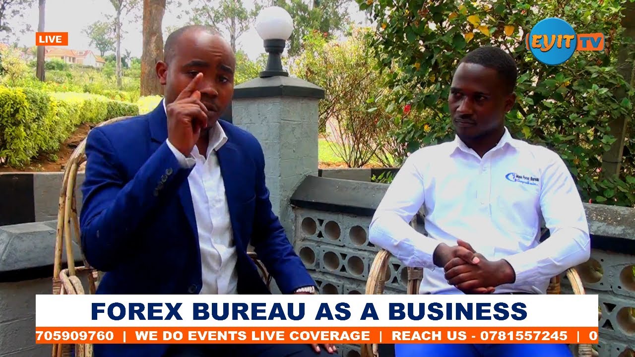 FOREX BUREAU AS A BUSINESS | A tale by Muna Forex Bureau - Mbarara
