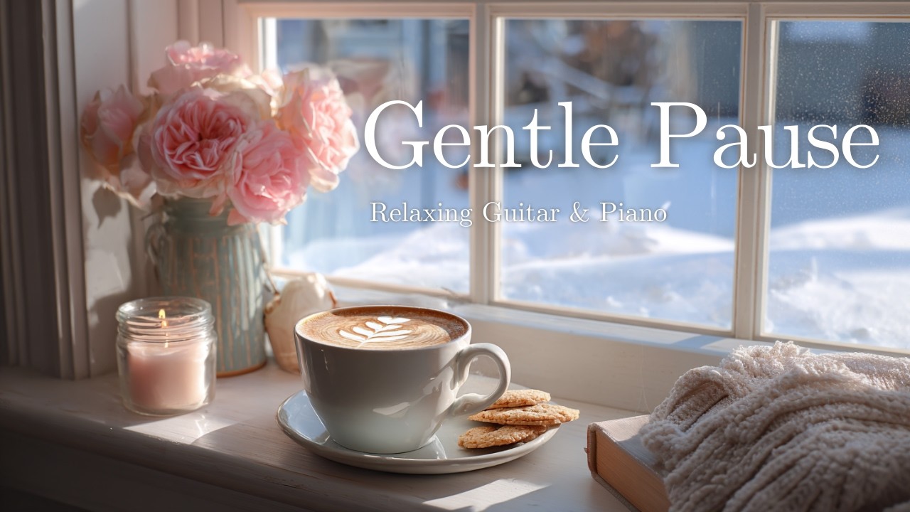 Gentle Winter Pause & Hygge ☕️ Relaxing Instrumental Music for Coffee Breaks, Study & Calm