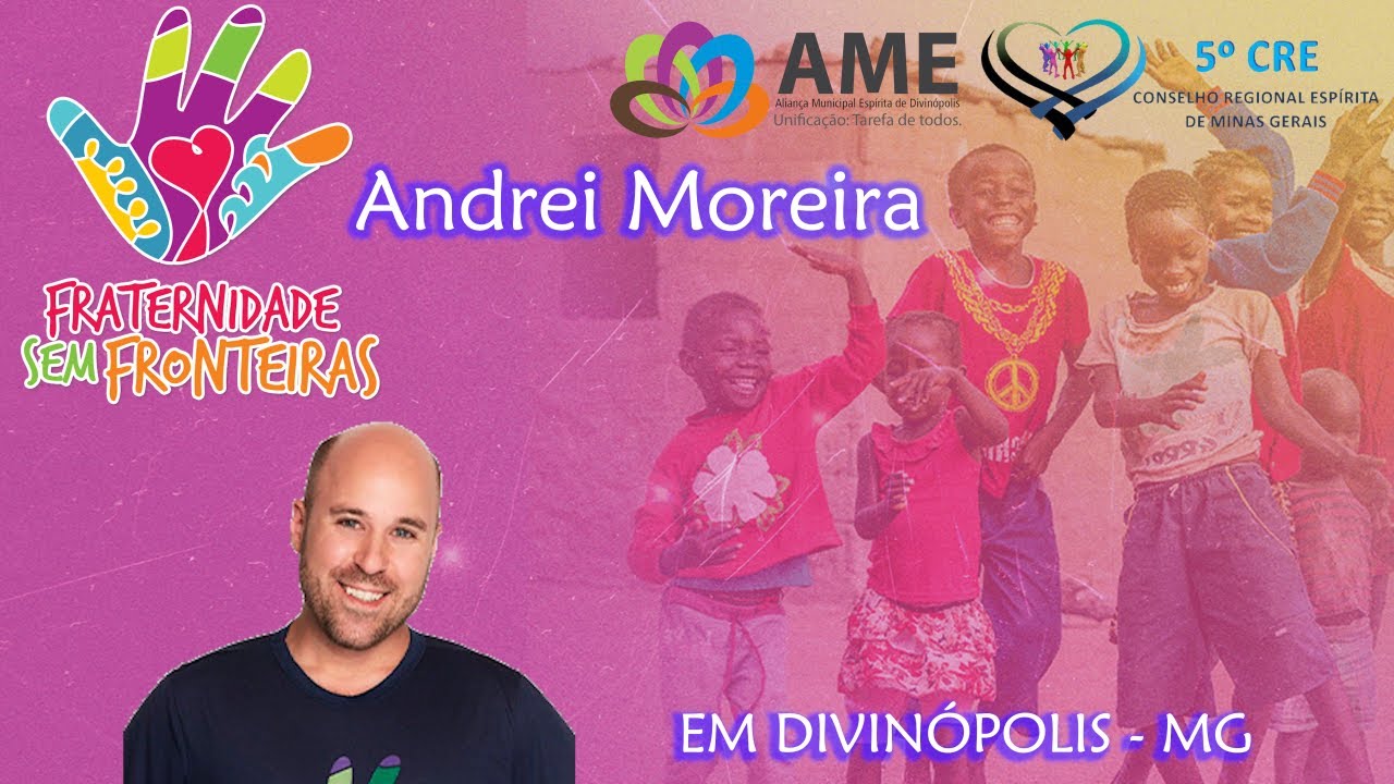 Andrei Moreira - Fraternidade sem Fronteiras