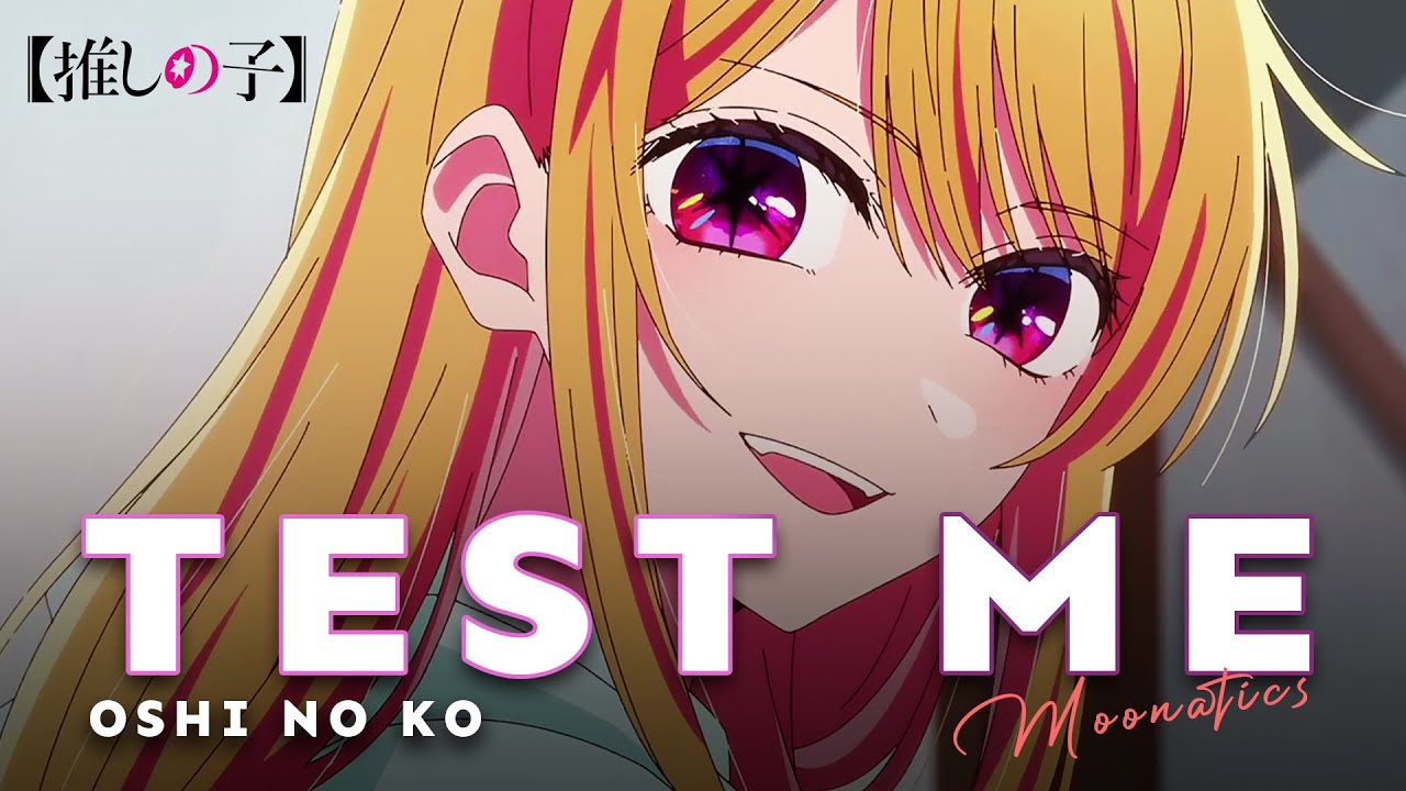 【Lời Việt】CHANMINA (ちゃんみな) - TEST ME  - Oshi no Ko「Thử Em」Moonatics Cover
